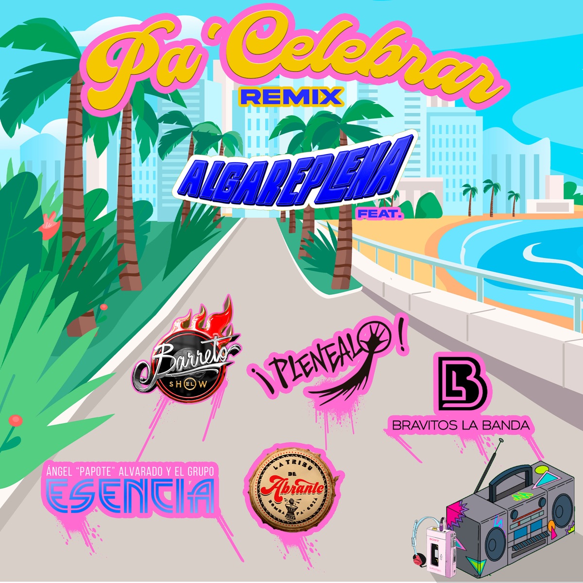 Pa Celebrar (Remix) - Single [feat. Plenealo, Bravitos la Banda, La Tribu de Abrante, Barreto el Show & Papote Alvarado y Esencia] - Single by Algareplena album cover
