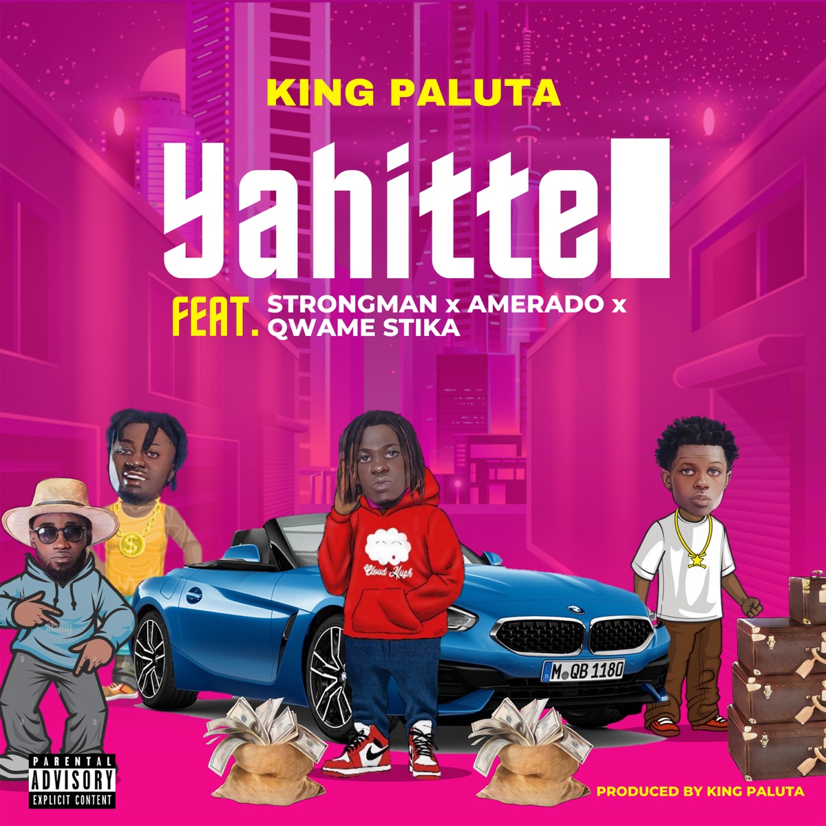 Yahitte (feat. Amerado, Strongman & Quame Stika) - Single by King Paluta album cover