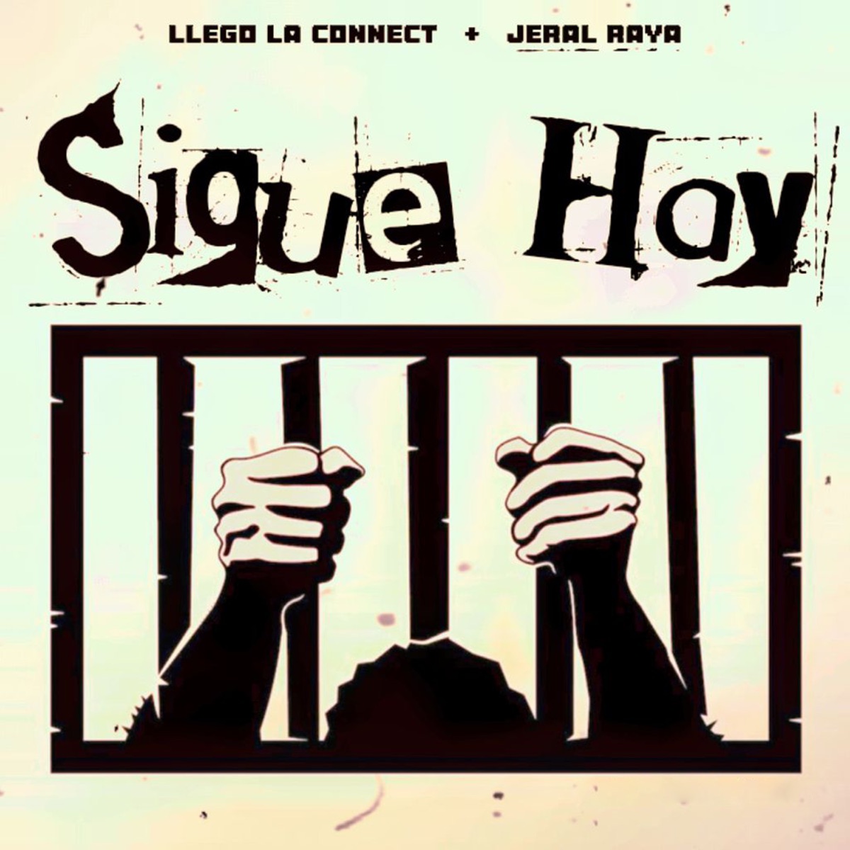 Sigue Hay - Single by Llego la connect & Jeral Raya album cover