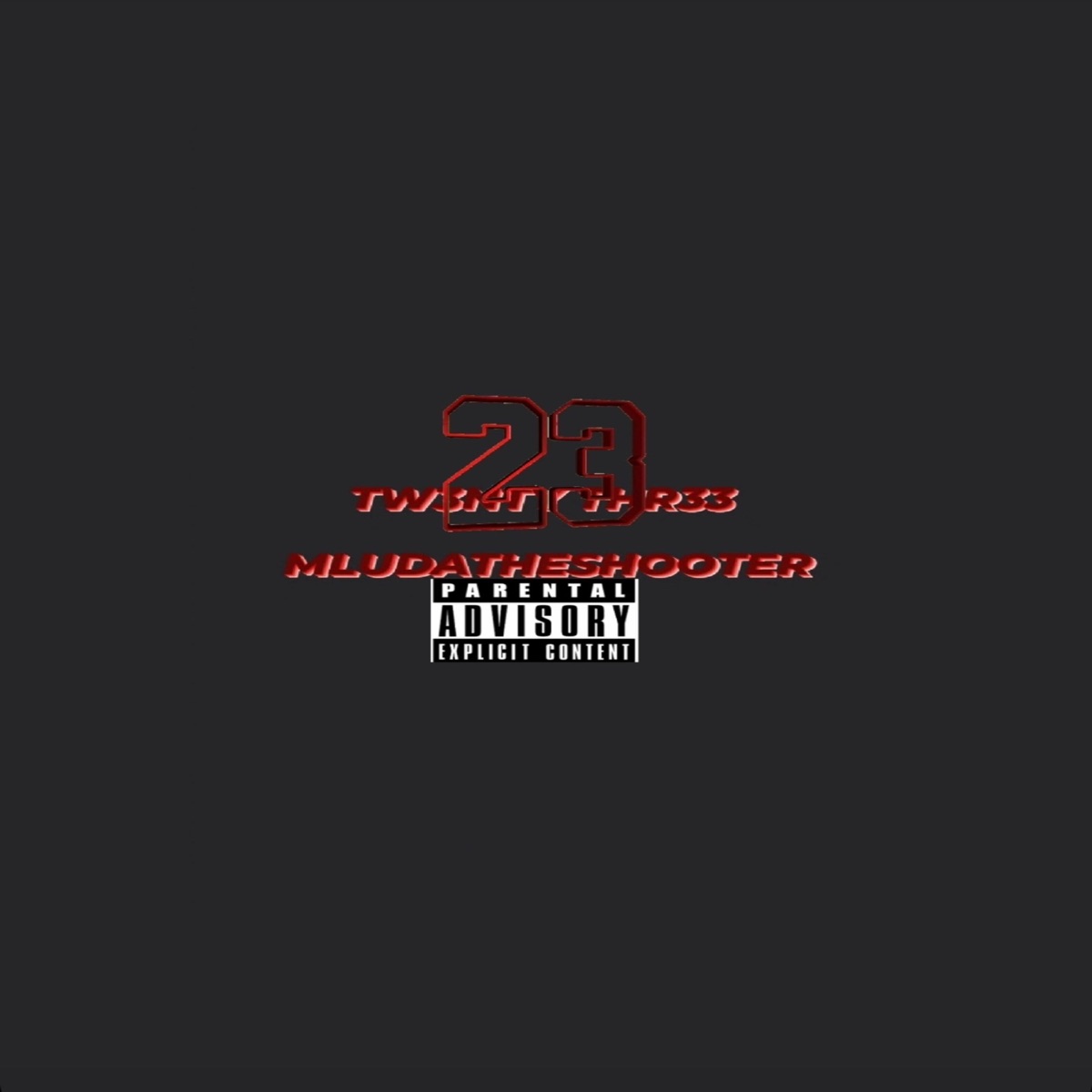 2Wenty 3Hree - Single by MludaTheShooter album cover