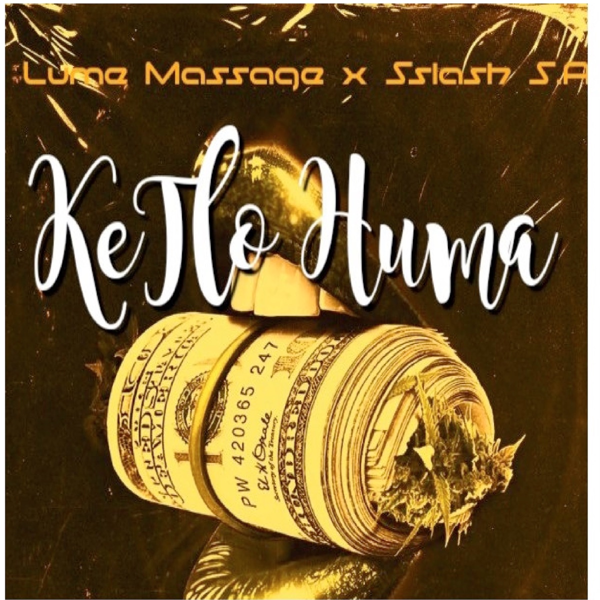 Ke Tlo Huma - Single by Sslash SA & Lume Massage album cover