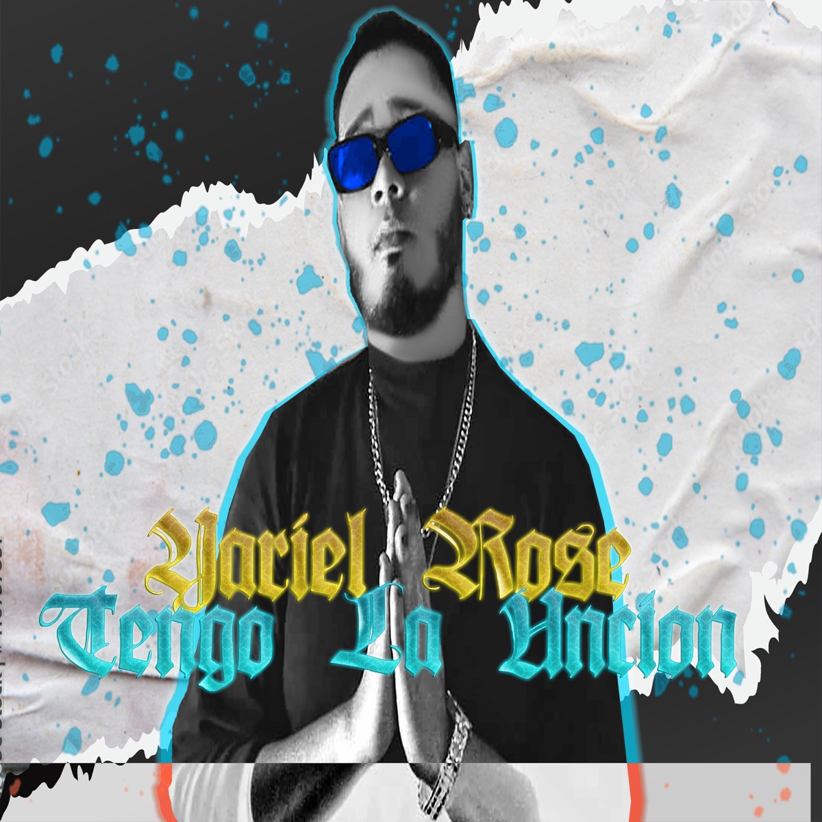 Tengo La Unción - Single by Yariel Rose album cover