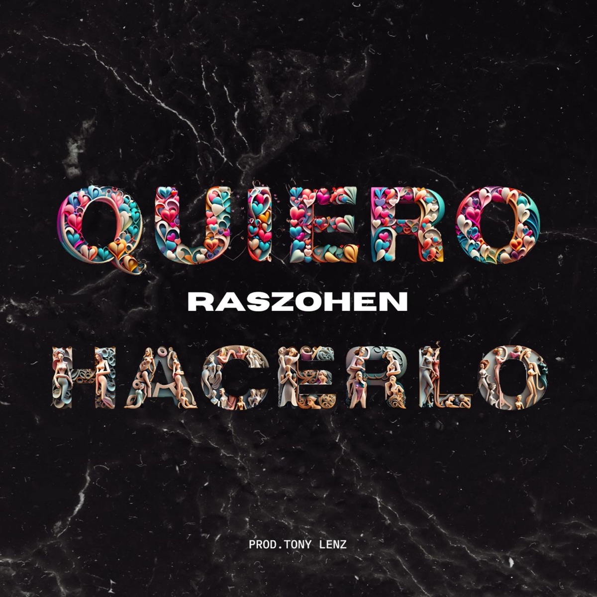 Quiero hacerlo - Single by Ras Zohen & Tony Lenz album cover