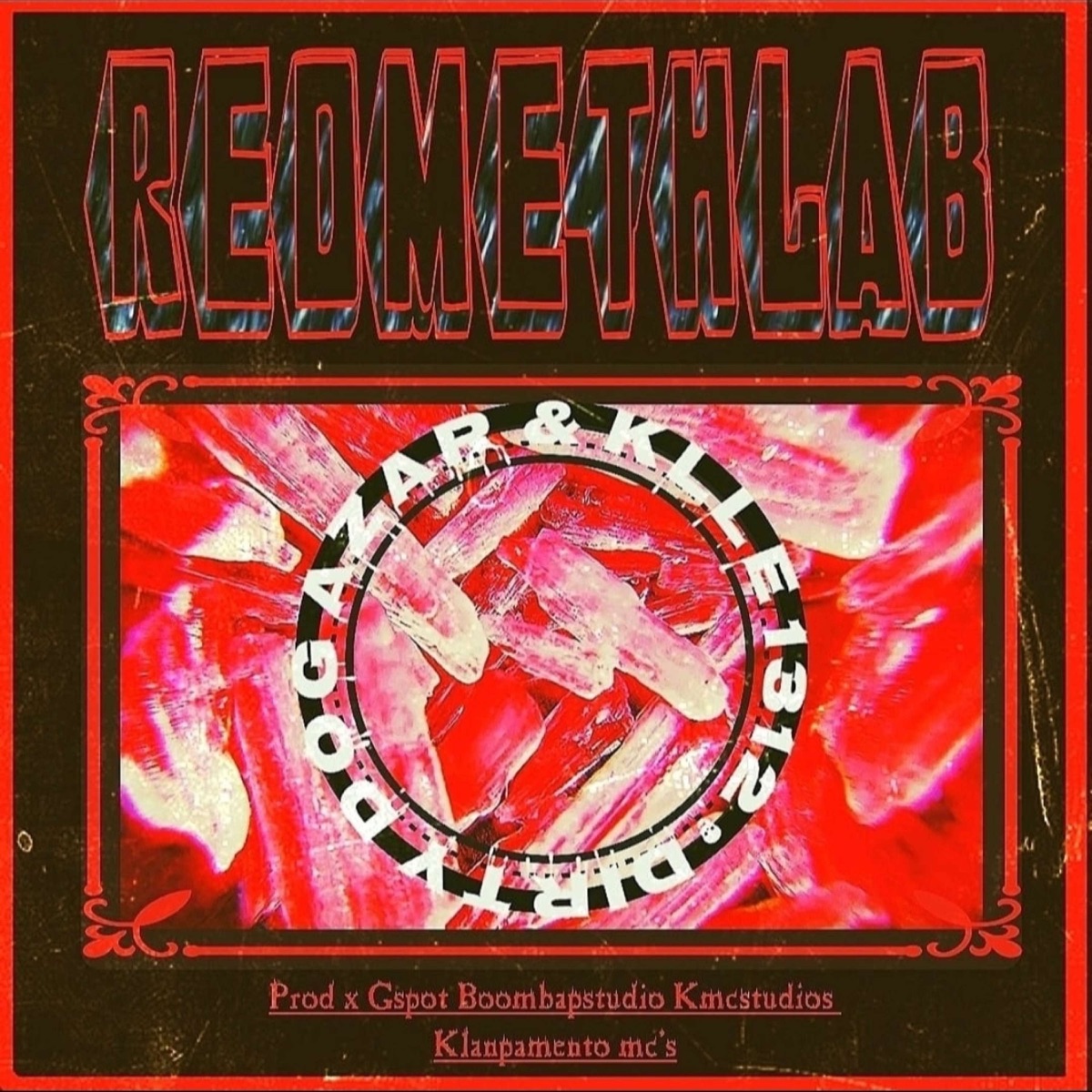 Redmethlaboratory - Single by Dirty Dog Azar, KLLE1312, Mister killa, Mike la Motta & Biguem album cover