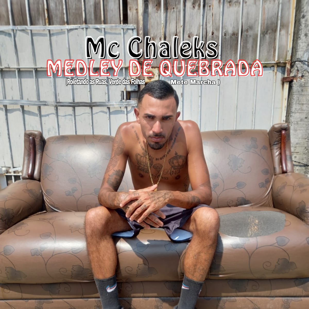 Medley da Quebrada Roletando as Ruas / Verde das Folhas / Mete Marcha - Single by Mc chaleks album cover