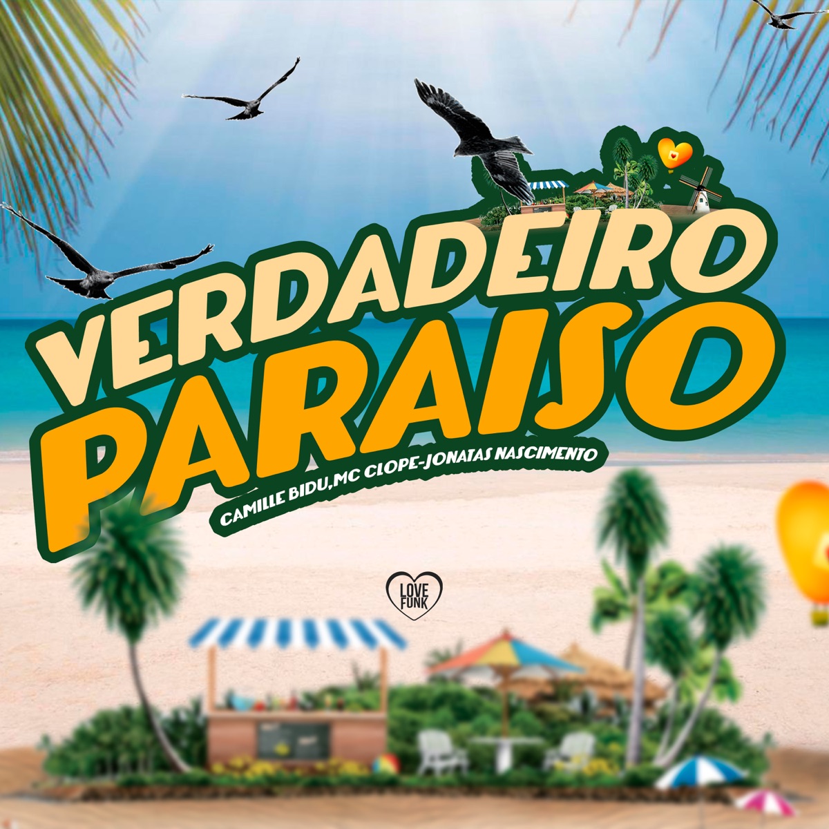 Verdadeiro Paraíso - Single by Camille Bidu, MC Clope & Jonatas Nascimento album cover