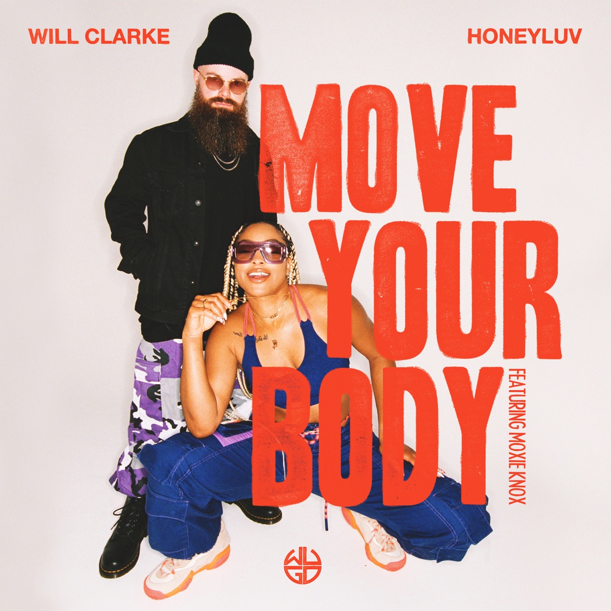 Move Your Body (feat. Moxie Knox) - Single by Will Clarke & HoneyLuv album cover
