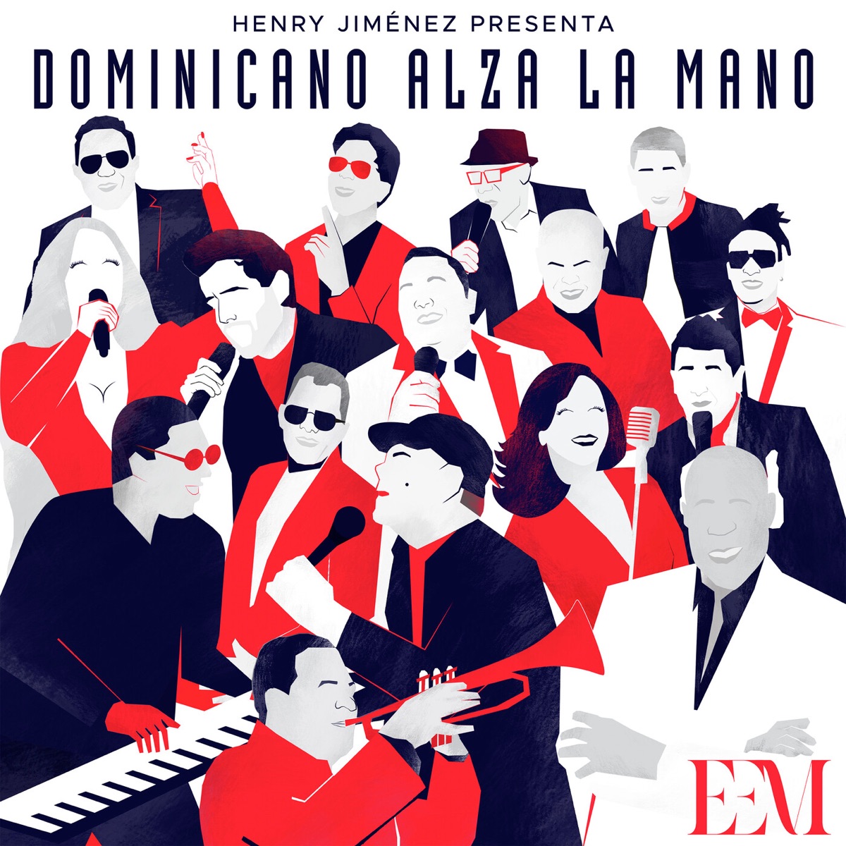 Dominicano Alza La Mano (feat. Milly Quezada, Johnny Ventura, Miriam Cruz, Fernando Villalona, Los Hermanos Rosario, Kinito Mendez, La Banda Gorda, Manny Cruz, Rubby Perez, El Jeffrey, Bonny Cepeda, Ramón Orlando & Krisspy) - Single by Henry Jiménez, Wilfrido Vargas & Eddy Herrera album cover
