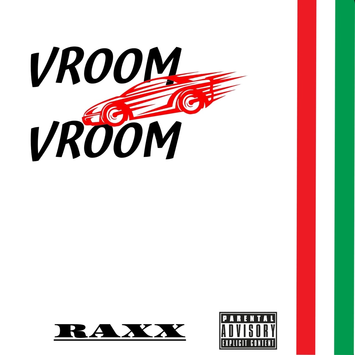 Vroom Vroom - Single by Raxx album cover