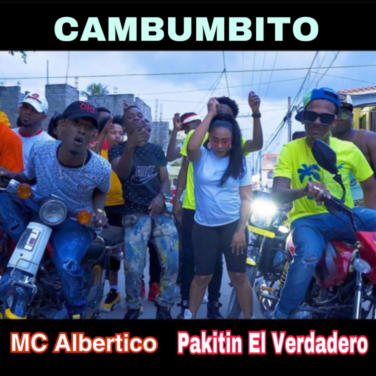 Cambumbito - Single by Mc Albertico & Pakitin El Verdadero album cover