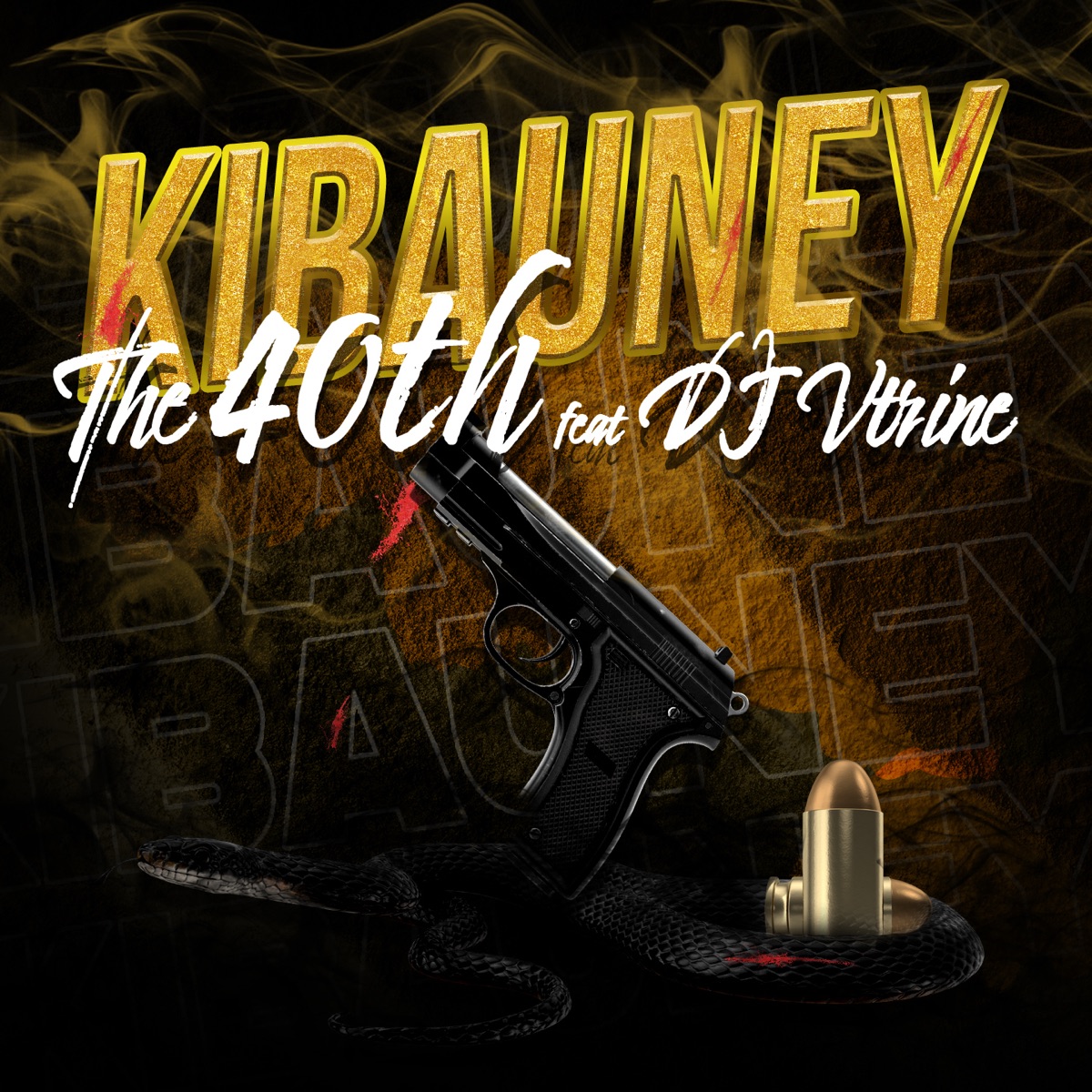 The 40 th (feat. DJ Vtrine) - Single by Kibauney album cover