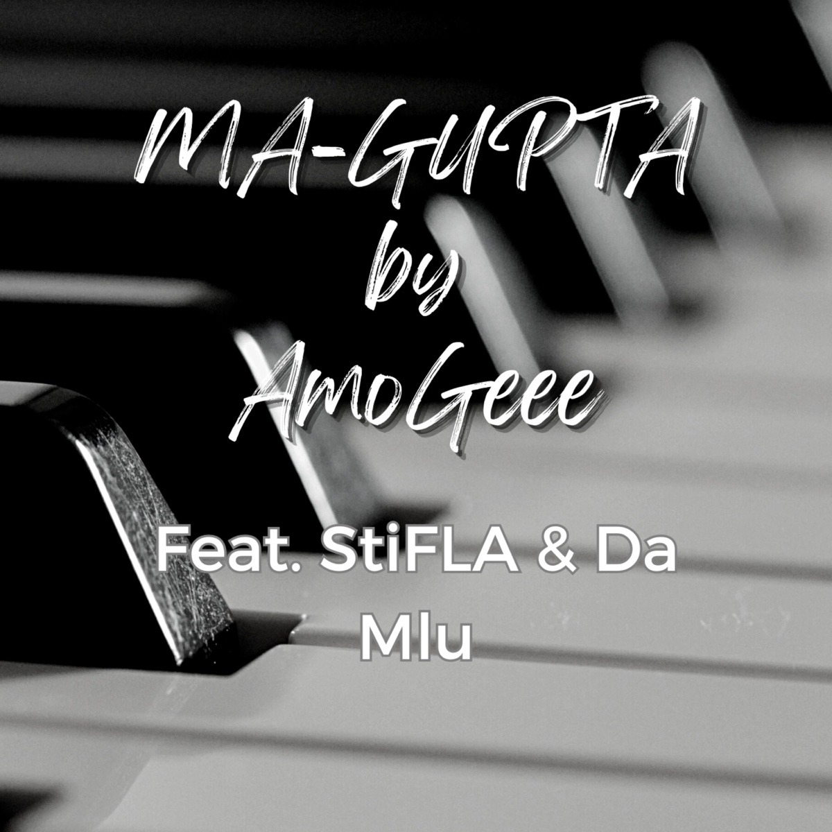 Ma - Gupta (feat. StiFLA & Da Mlu) - Single by Amogee album cover