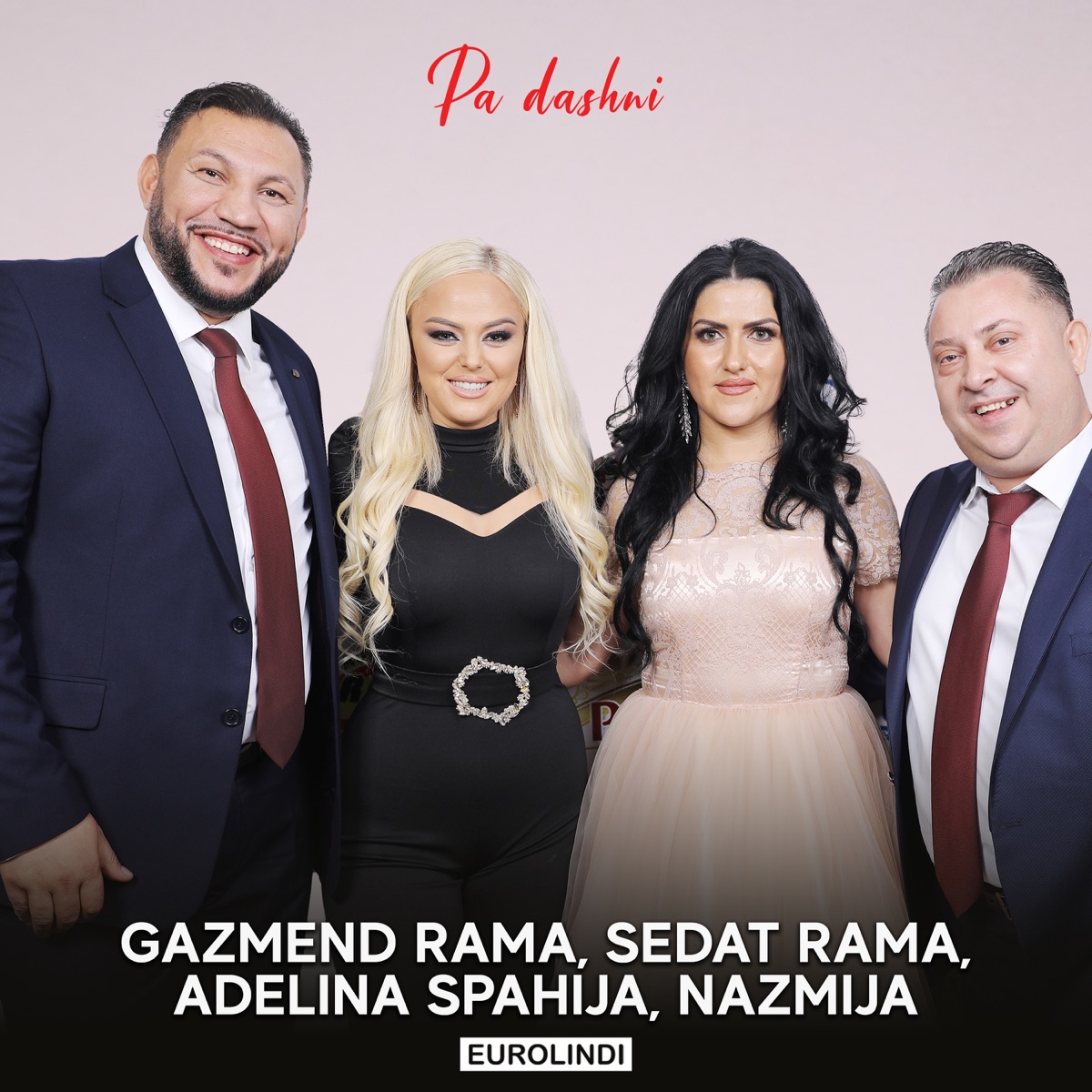 Pa dashni - EP by Gazmend Rama, Sedat Rama, Adelina Spahija & Nazmija album cover