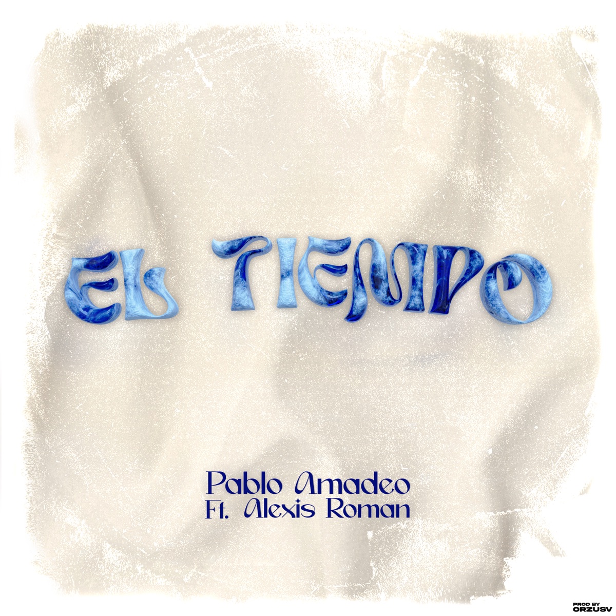 EL TIEMPO - Single by Pablo Amadeo & Alexis R. album cover