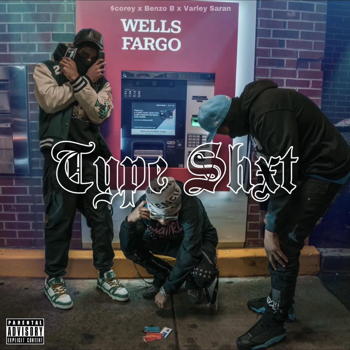 Type Shxt (feat. $corey & Varley Saran) - Single by Benzo Buckzz album cover