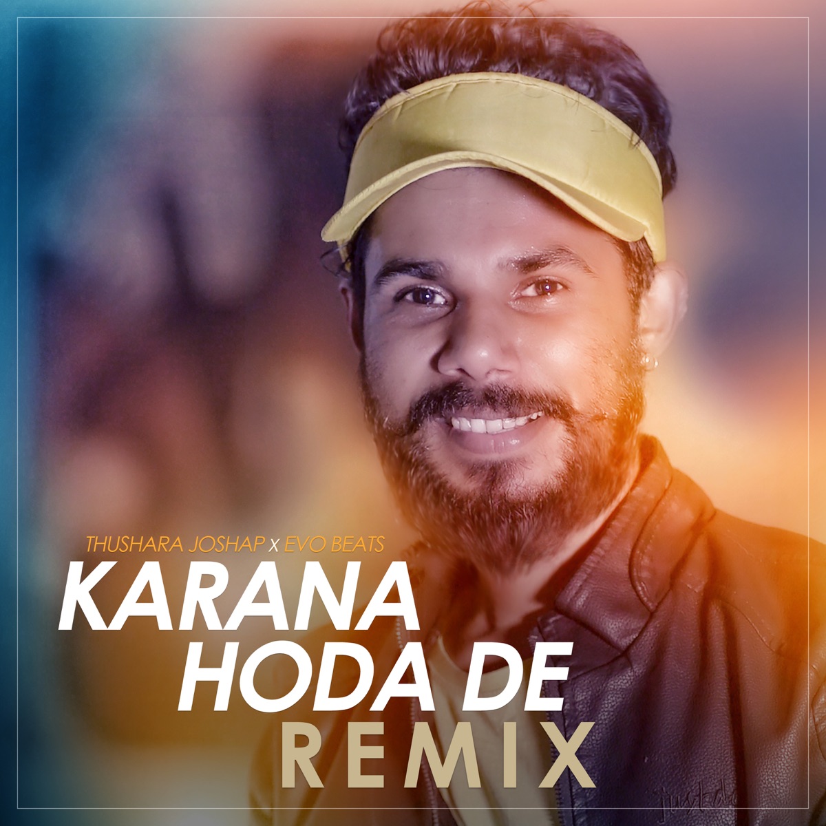 Karana Hoda De (Remix by Evo Beats) - Single by Thushara Joshap & Evo Beats album cover