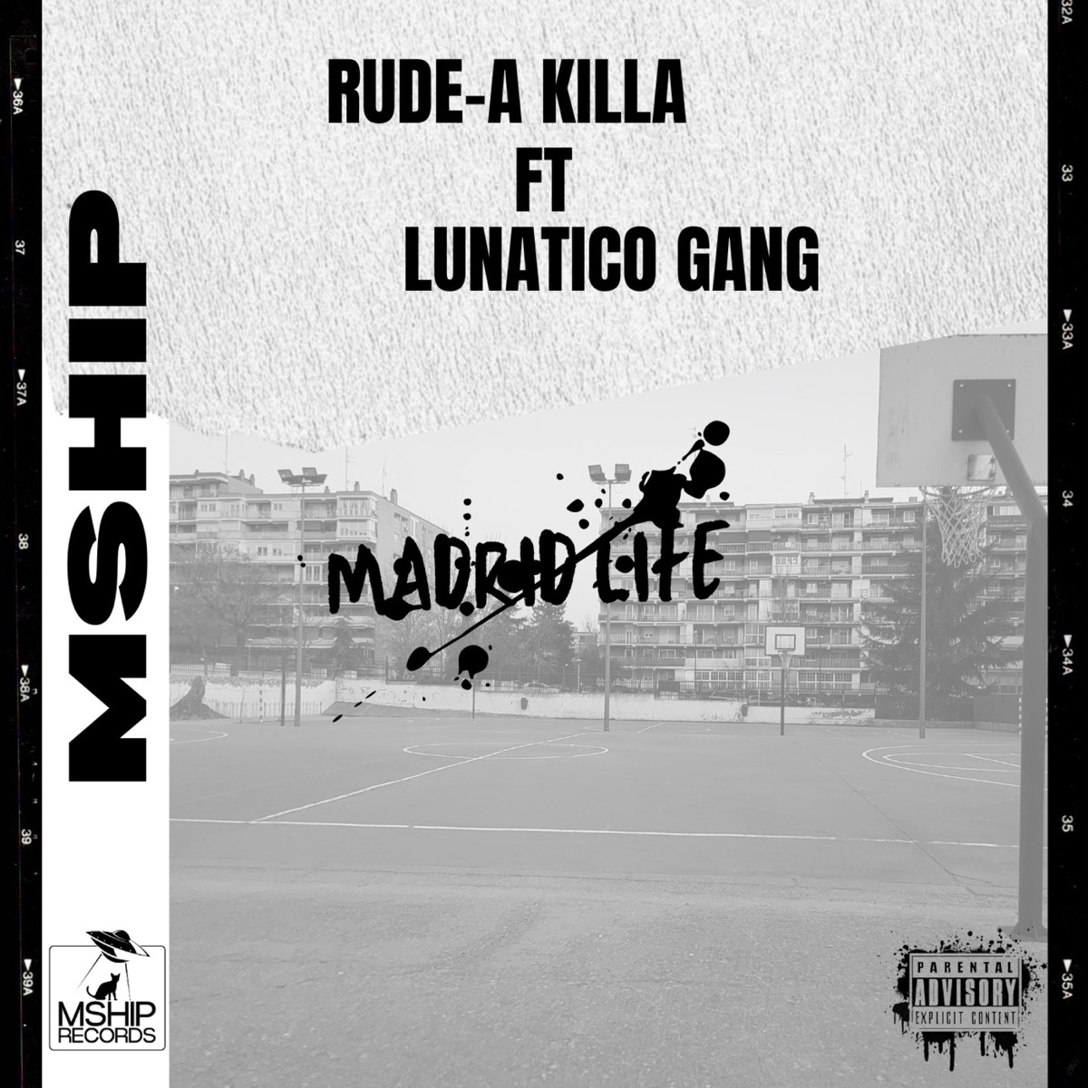 Madrid Life - Single by Rude-A Killa & lunatico gang album cover