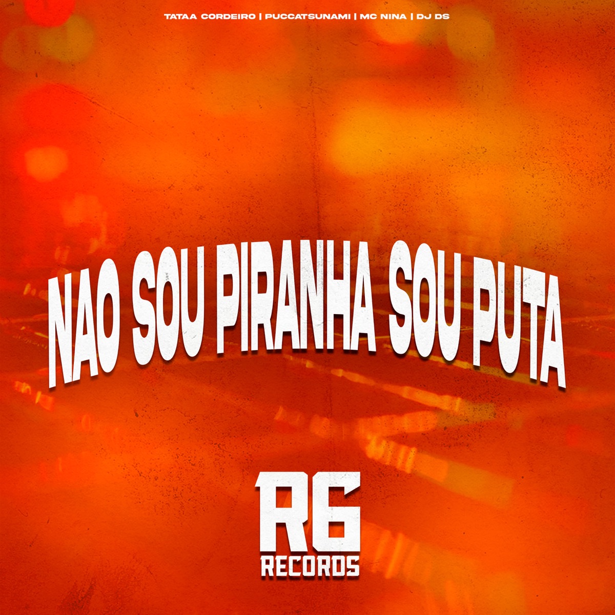 Não Sou Piranha, Sou Puta - Single by DJ DS, Puccatsunami, Mc nina & Tataa Cordeiro album cover