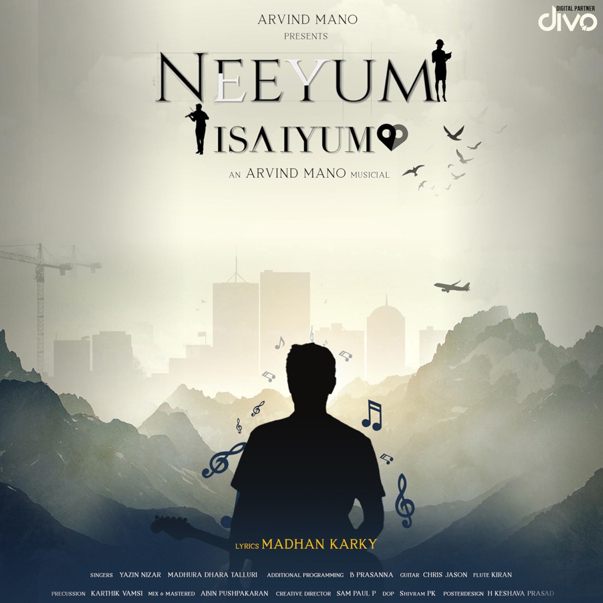 Neeyum Isaiyum - Single by Arvind Mano, Madhan Karky, Yazin Nizar & Madhura Dhara Talluri album cover