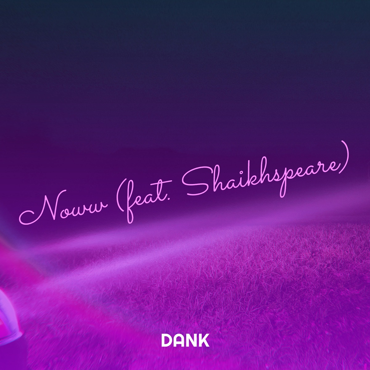 Noww - Single (feat. Shaikhspeare) - Single by Dank album cover