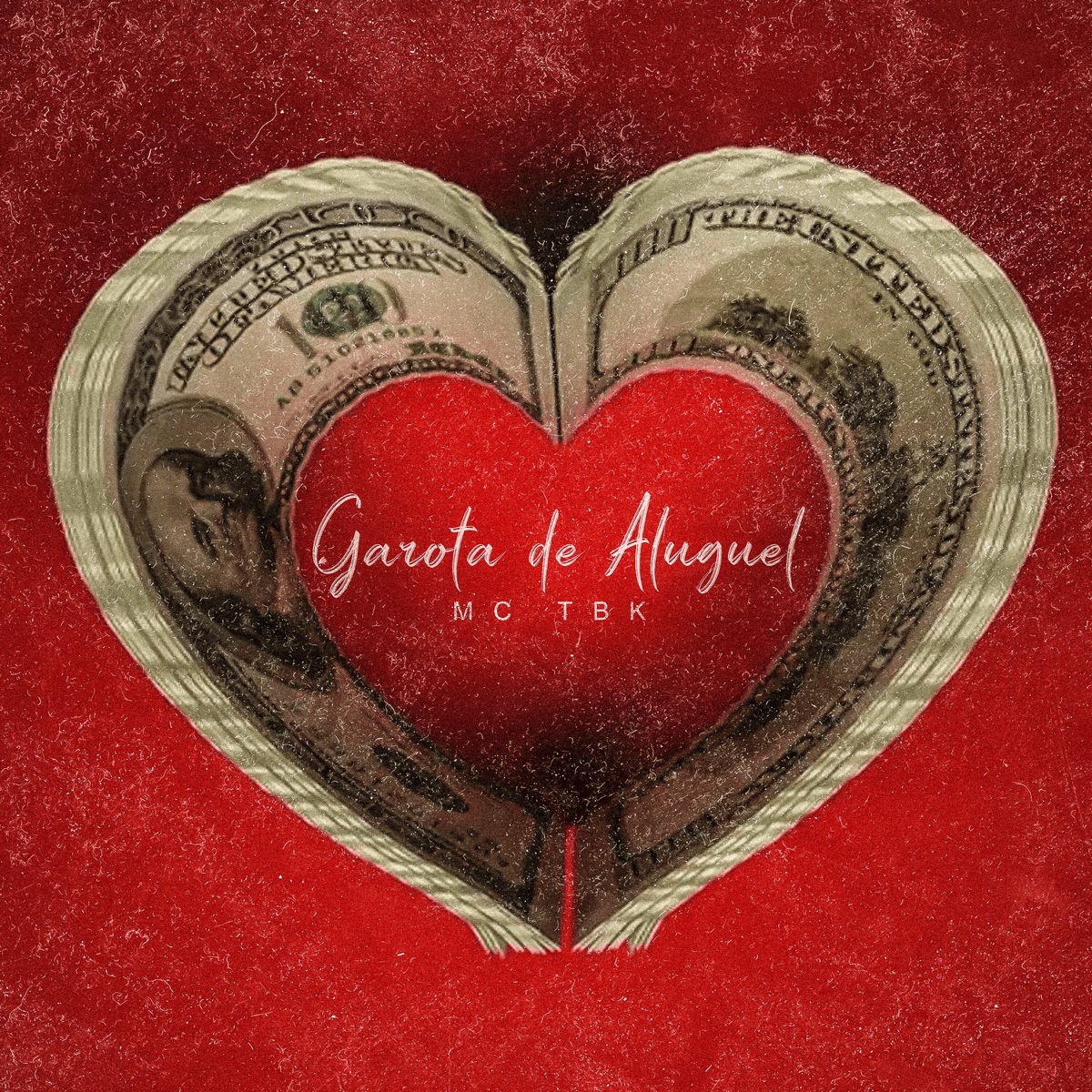 Garota de Aluguel - Single by Mc TBK album cover