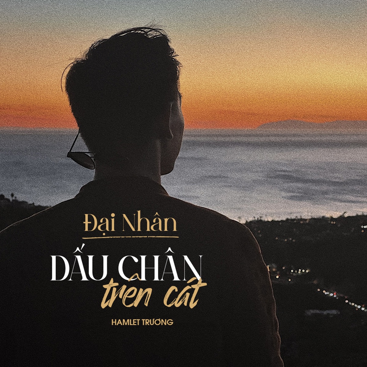 Dấu Chân Trên Cát - Single by Hamlet Trương & Đại Nhân album cover