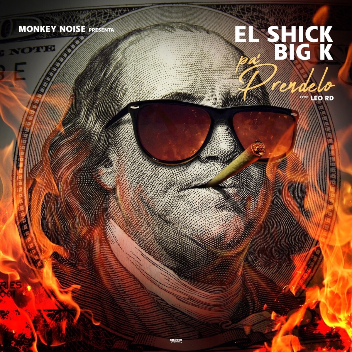 Pa Prendelo - Single by El Shick & Big K album cover