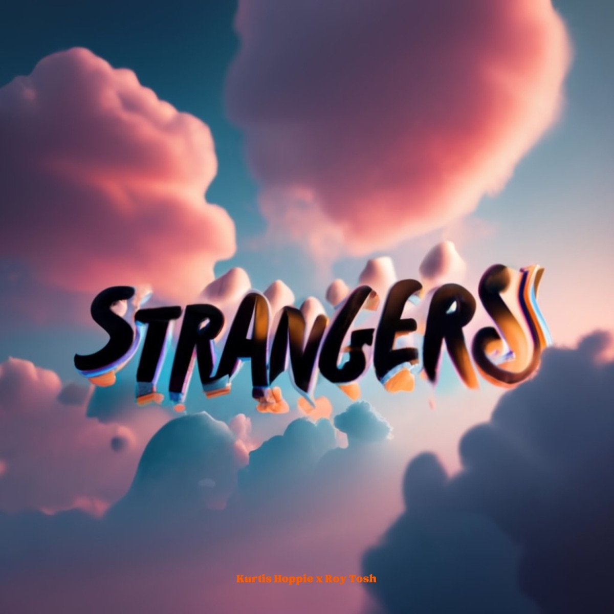 Strangers - Single by Roy Tosh & Kurtis Hoppie album cover