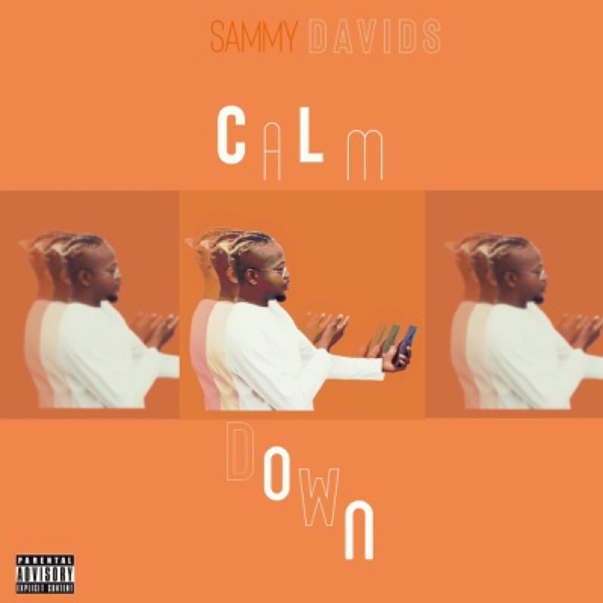 Calm Down - Single by Sammy Davids album cover