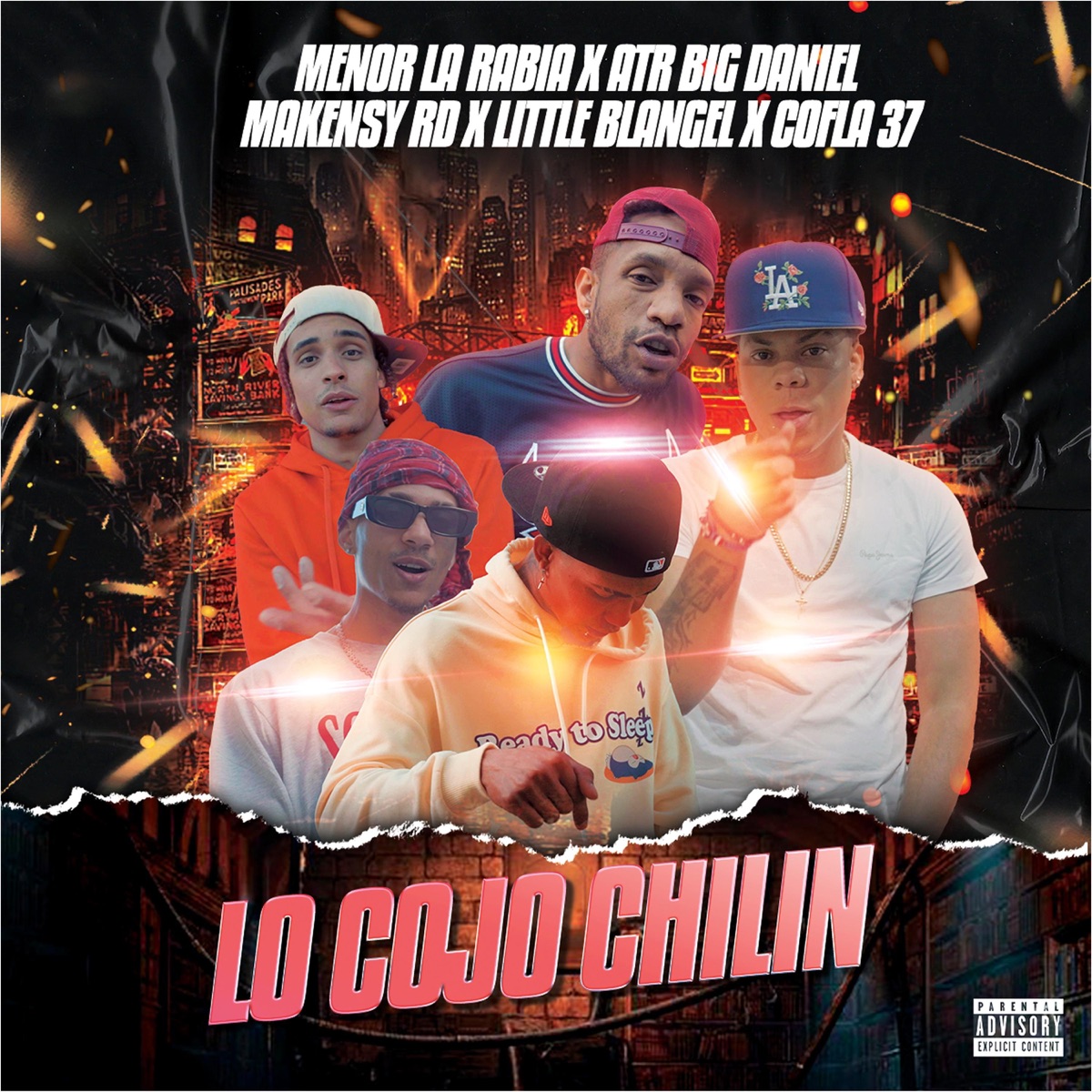 Lo Cojo Chilin (feat. ATR Big Daniel, Little Blangel, Makensy Rd & Cofla 37) - Single by Menor La Rabia album cover