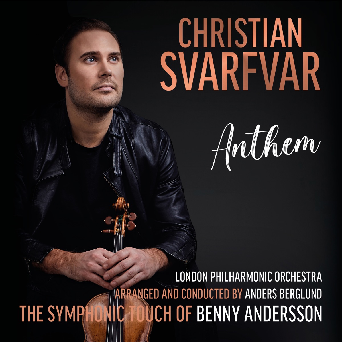 Anthem - Single by Christian Svarfvar, London Philharmonic Orchestra & Anders Berglund album cover