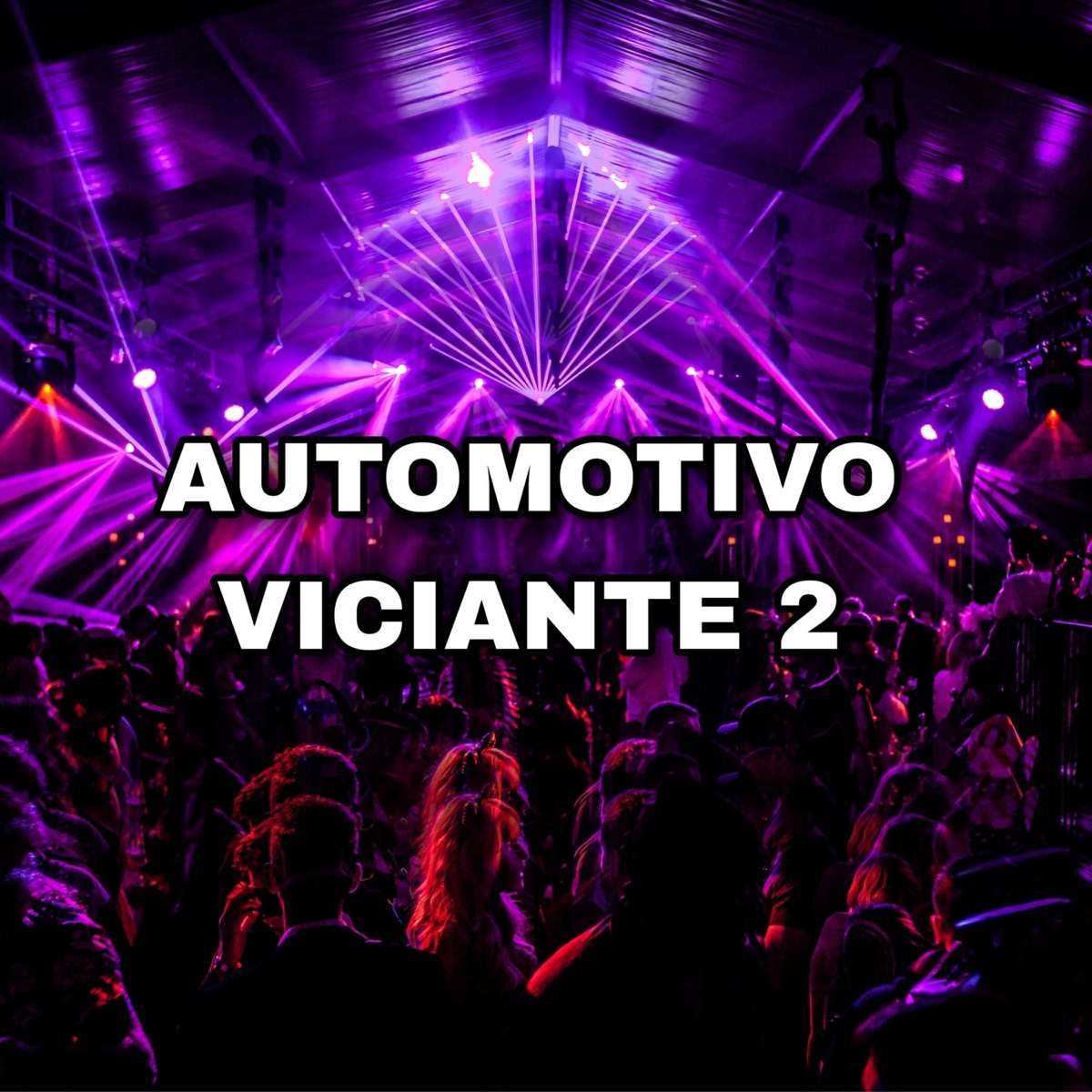 AUTOMOTIVO VICIANTE 2 - Single by DJ JAPA DAS EXCLUSIVAS album cover