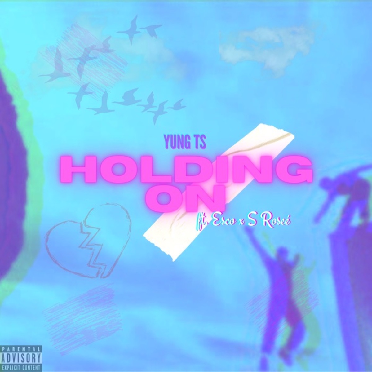 Holding On (feat. Esco & S Roseè) - Single by Yung TS album cover