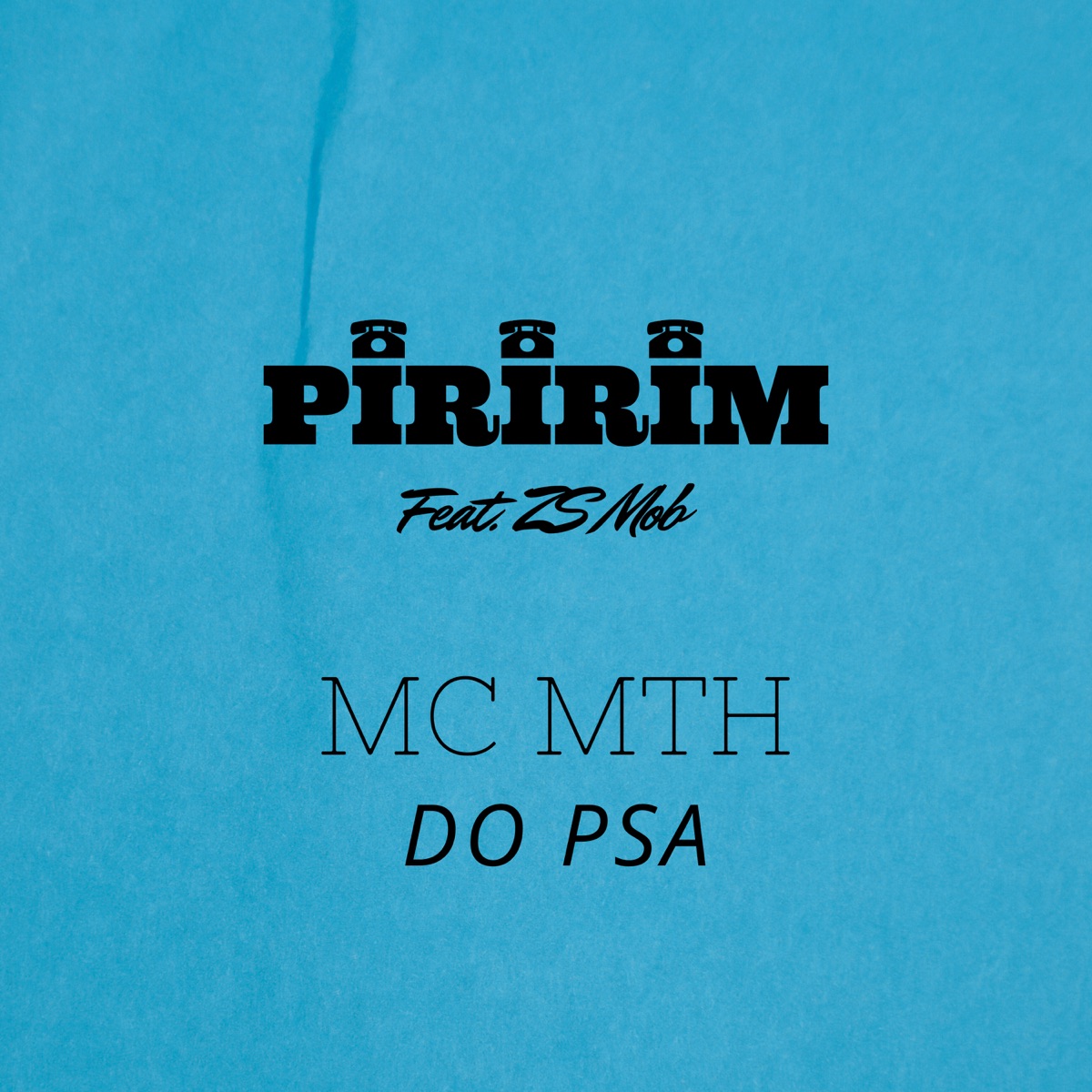 Piririm (feat. Zs Mob) - Single by MC MTH DO PSA album cover