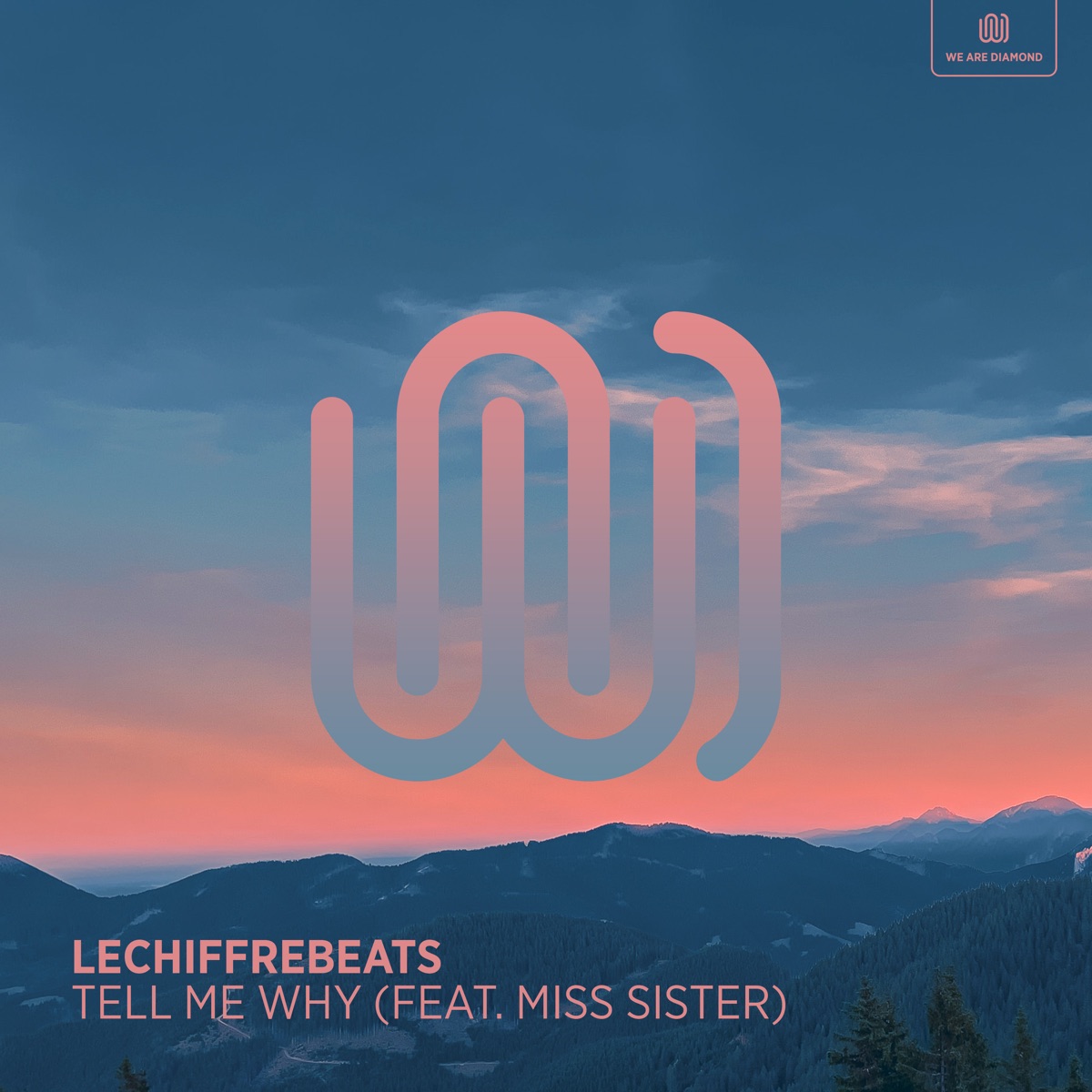 Tell Me Why (feat. Miss Sister) - Single by lechiffrebeats album cover