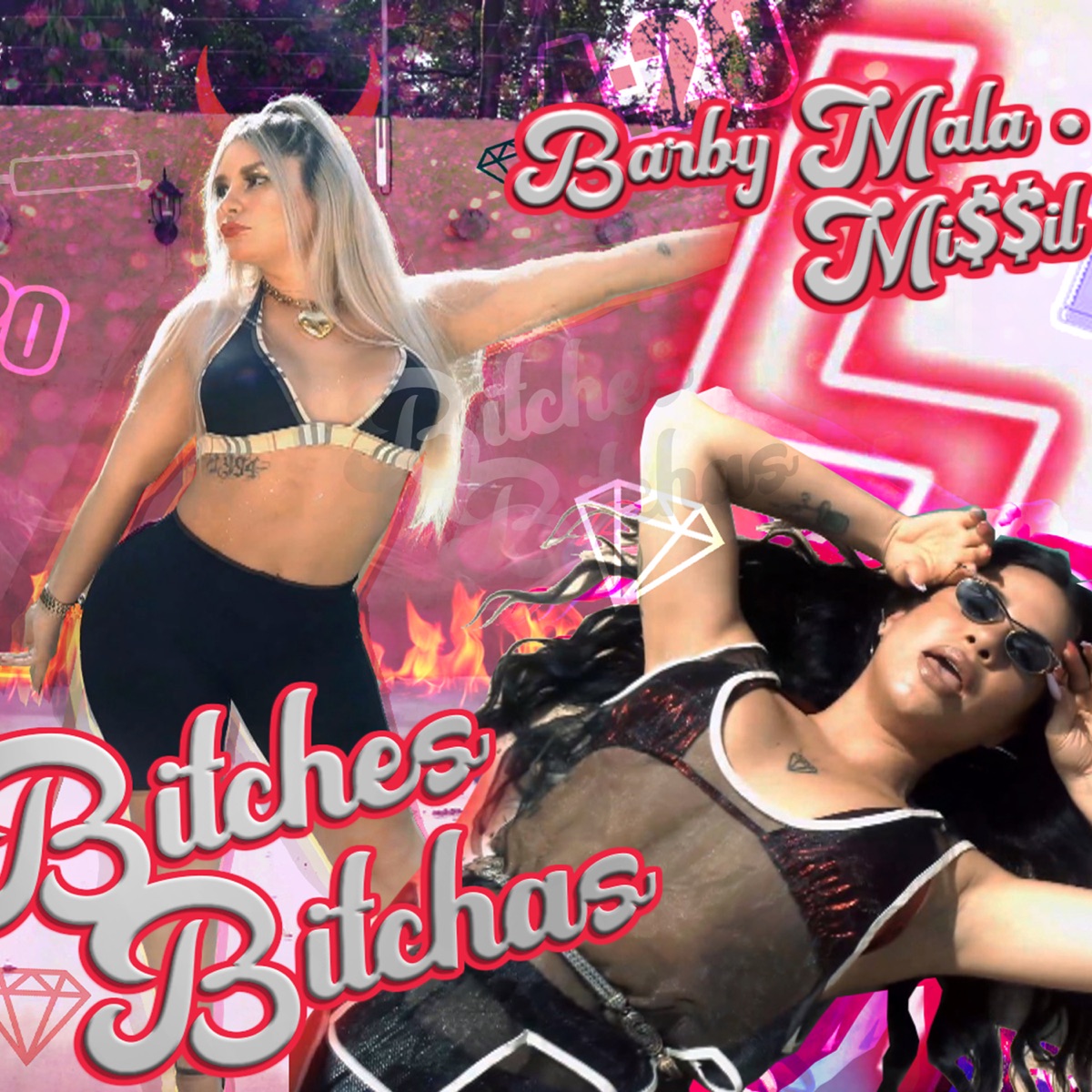 Bitches Bitchas (feat. Mi$$Il) - Single by BARBY MALA YM album cover