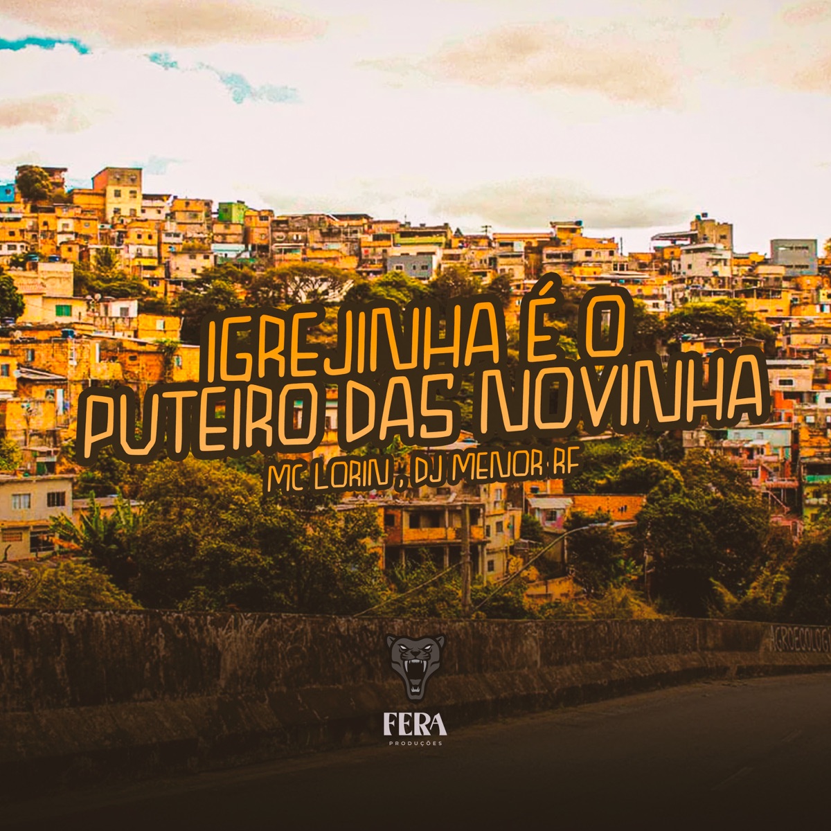 Igrejinha É o Puteiro das Novinha - Single by Mc Lorin & DJ MENOR RF album cover