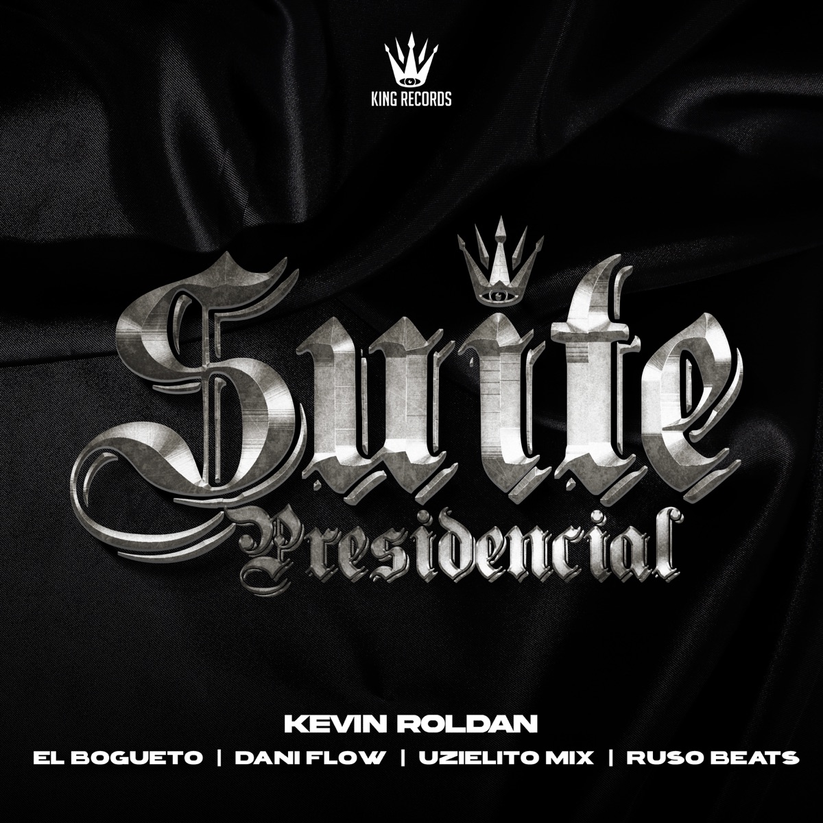 SUITE PRESIDENCIAL (feat. Uzielito Mix & Ruso Beats) - Single by KEVIN ROLDAN, El Bogueto & Dani Flow album cover