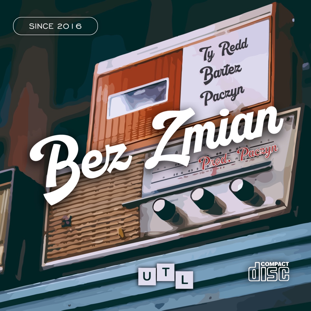 Bez Zmian (feat. Bartez & Paczyn) - Single by Tyredd & UTL album cover