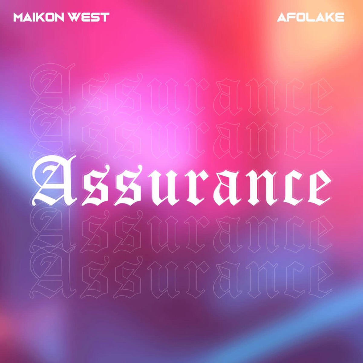 Assurance - Single by Maikon West & Afolake album cover