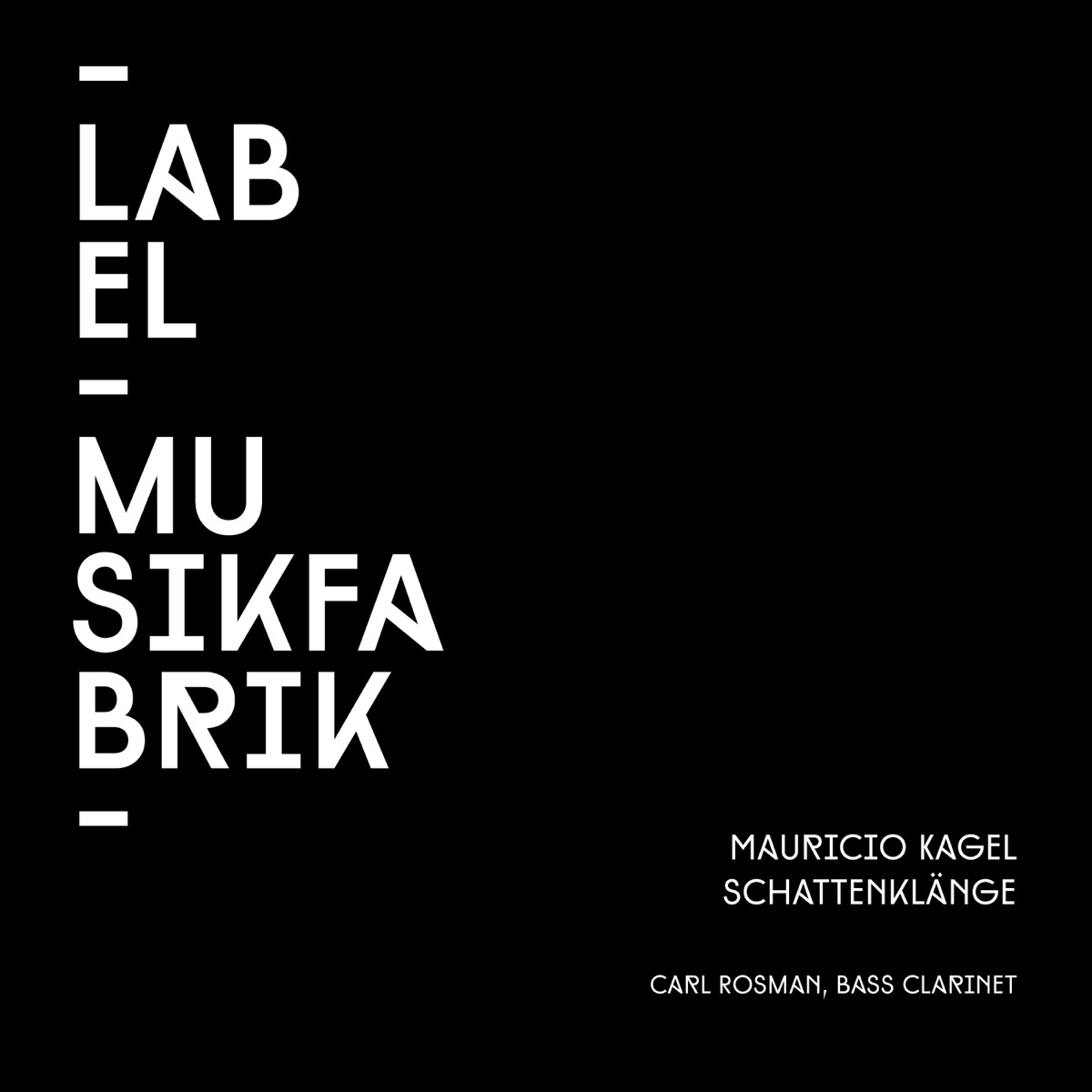Kagel: Schattenklänge for Bass Clarinet - Single by Carl Rosman album cover