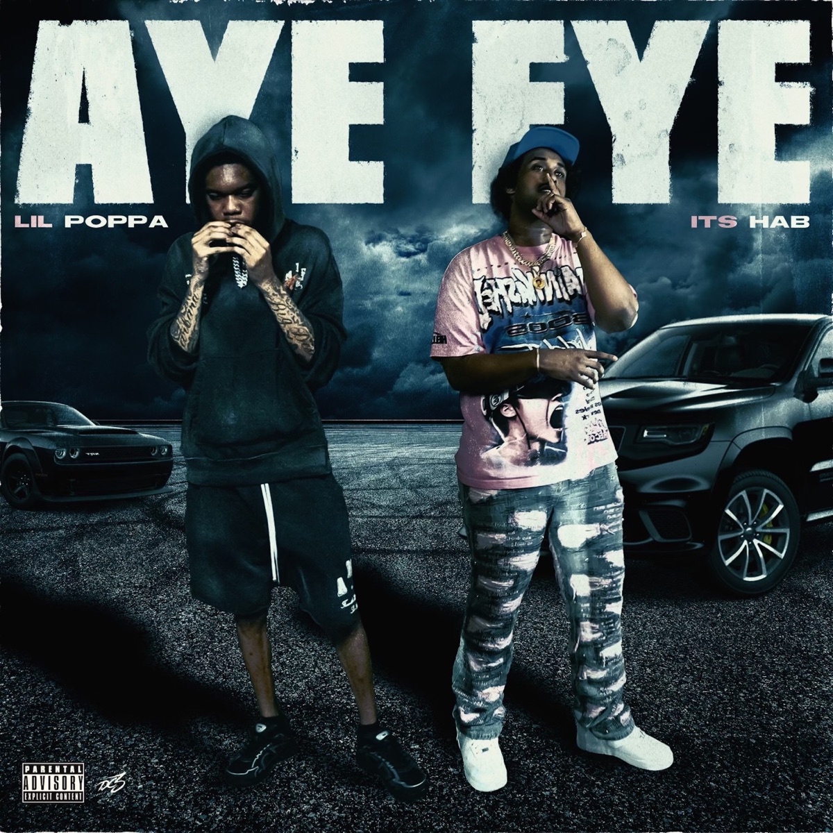 Aye Eye (feat. Lil Poppa) - Single by ITS HAB album cover