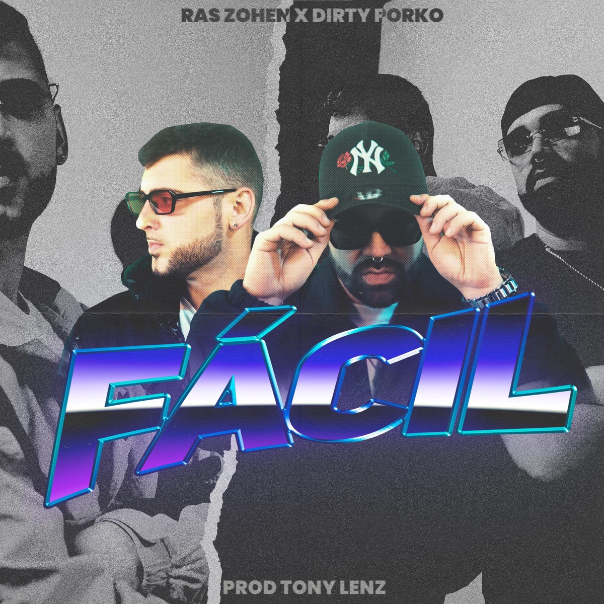 Fácil - Single by Ras Zohen, Dirty Porko & Tony Lenz album cover