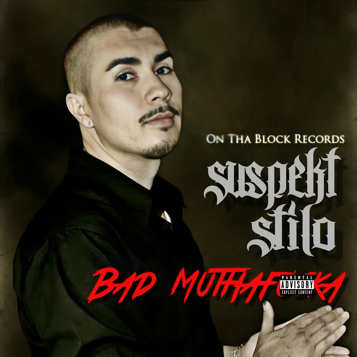 Bad Muthafucka - Single by Suspekt Stilo album cover