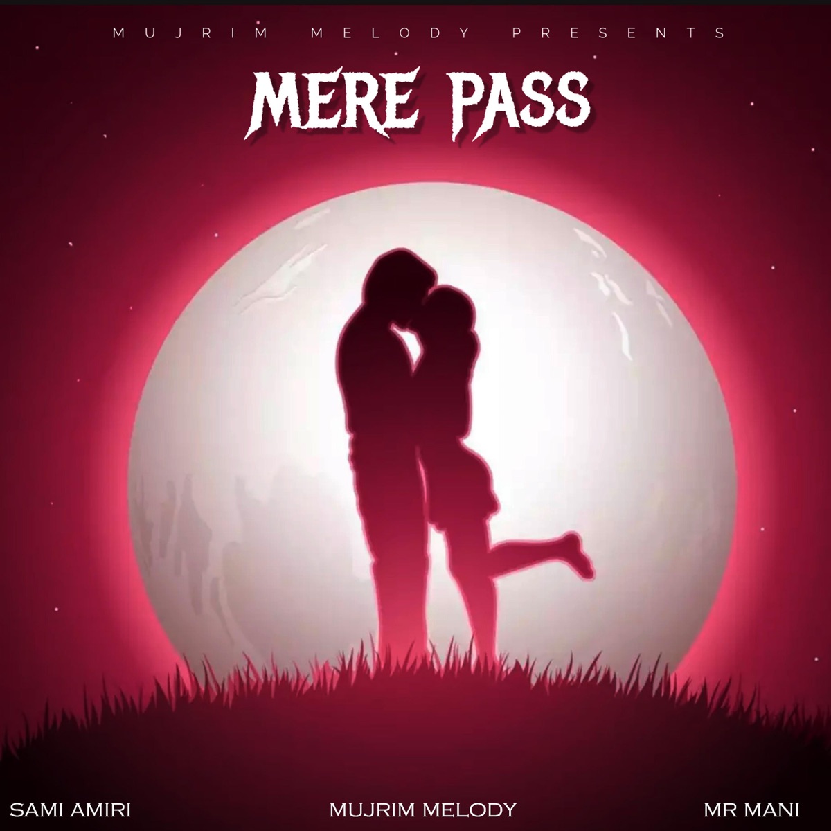 Mere Pass - Single by Mujrim Melody album cover