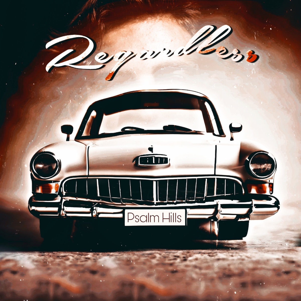 Regardless - Single by Psalm Hills album cover
