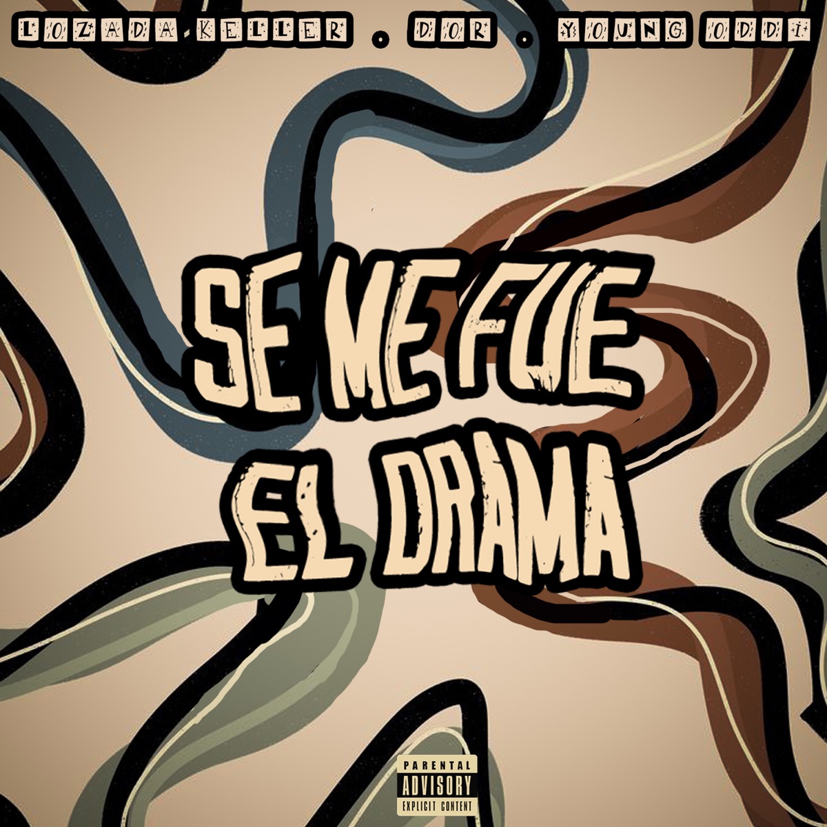 Se Me Fue el Drama - Single by Sounds, DØR, Young Oddi & LOZADA KELLER album cover