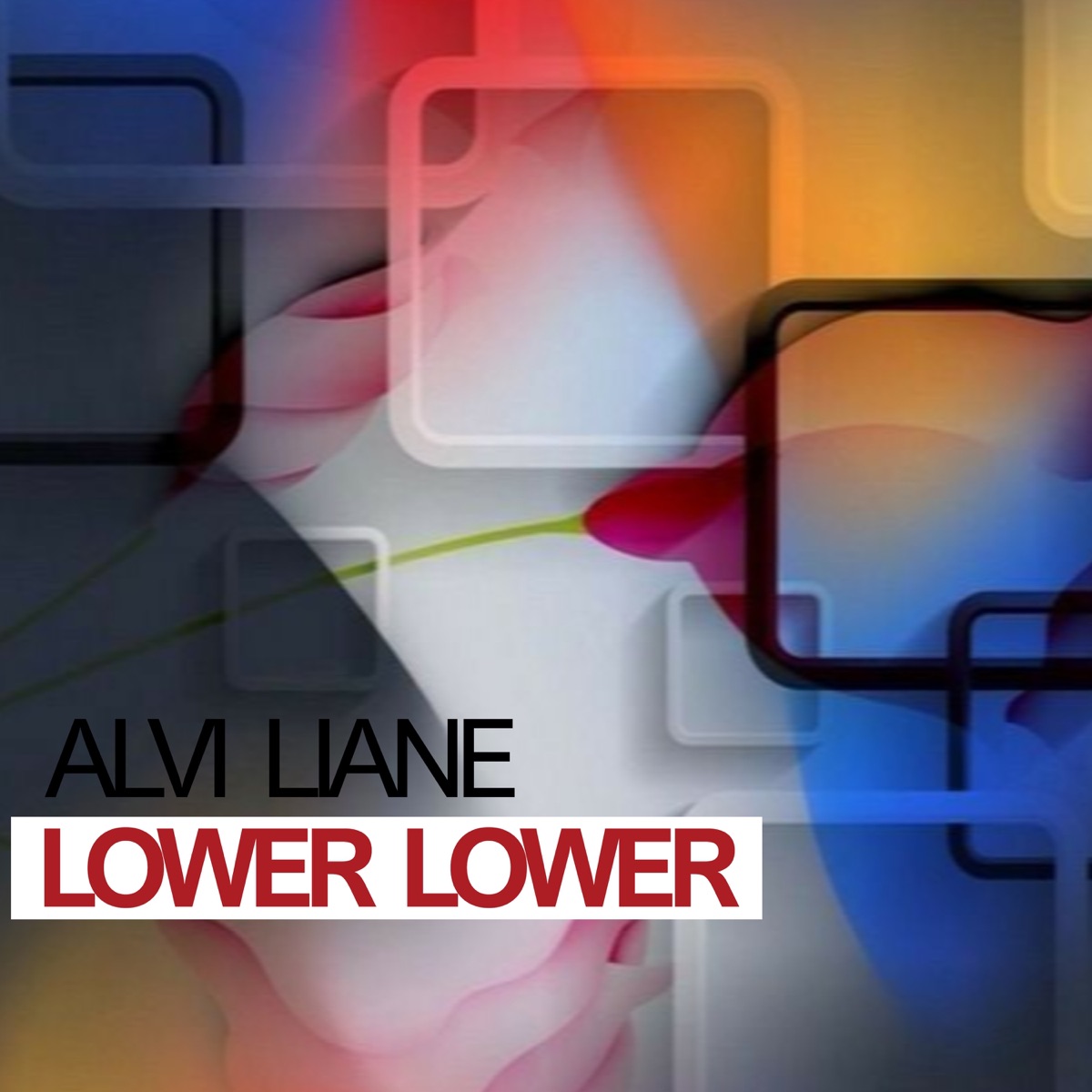 Lower Lower - Single by Alvi Liane album cover