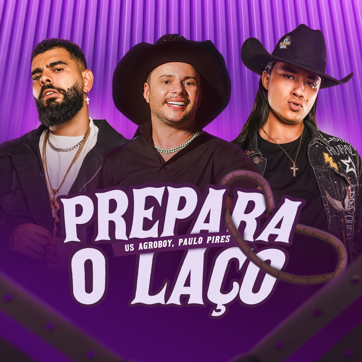 Prepara o Laço - Single by US Agroboy & Paulo Pires album cover
