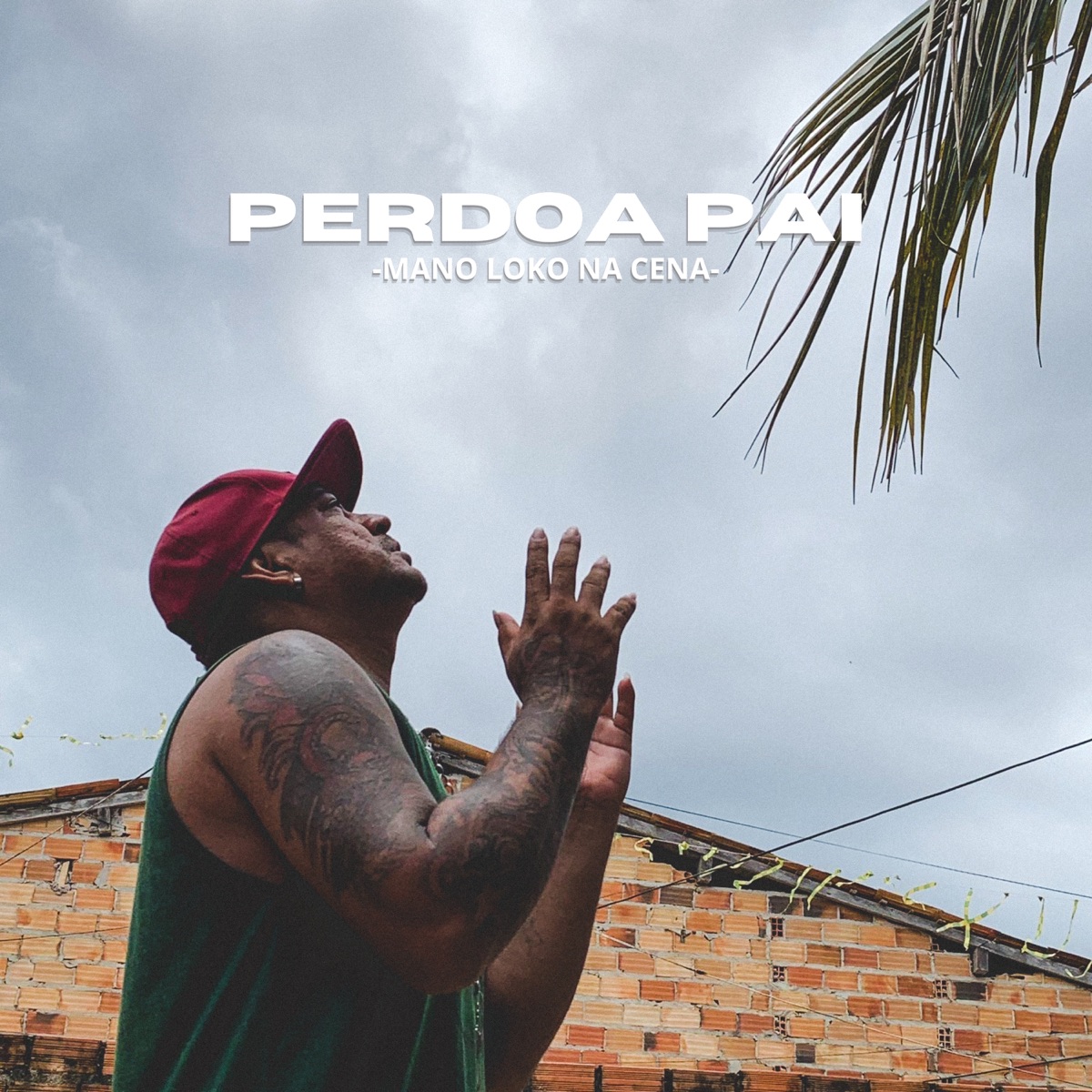 Perdoa Pai (feat. Suntizil) - Single by Mano Loko na Cena album cover